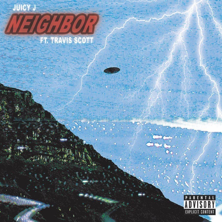 Juicy J ft. featuring Travis Scott Neighbor cover artwork