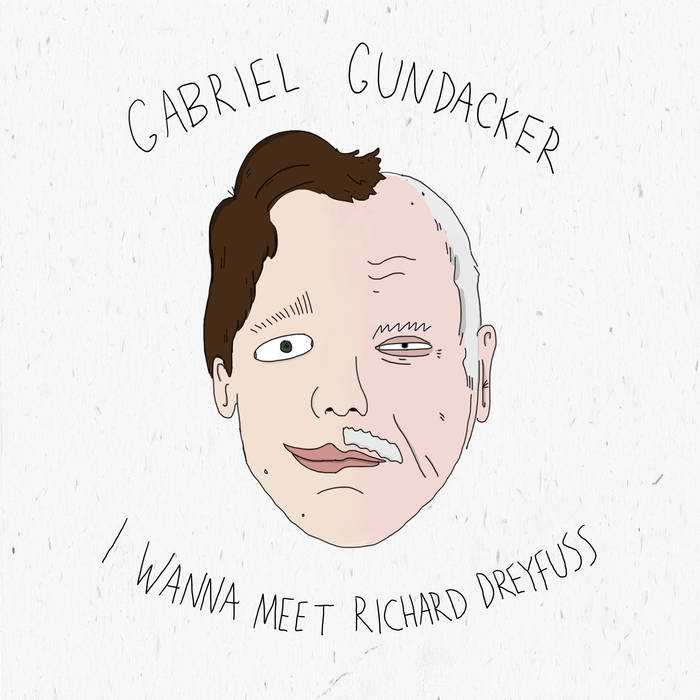 Gabriel Gundacker I Wanna Meet Richard Dreyfuss cover artwork