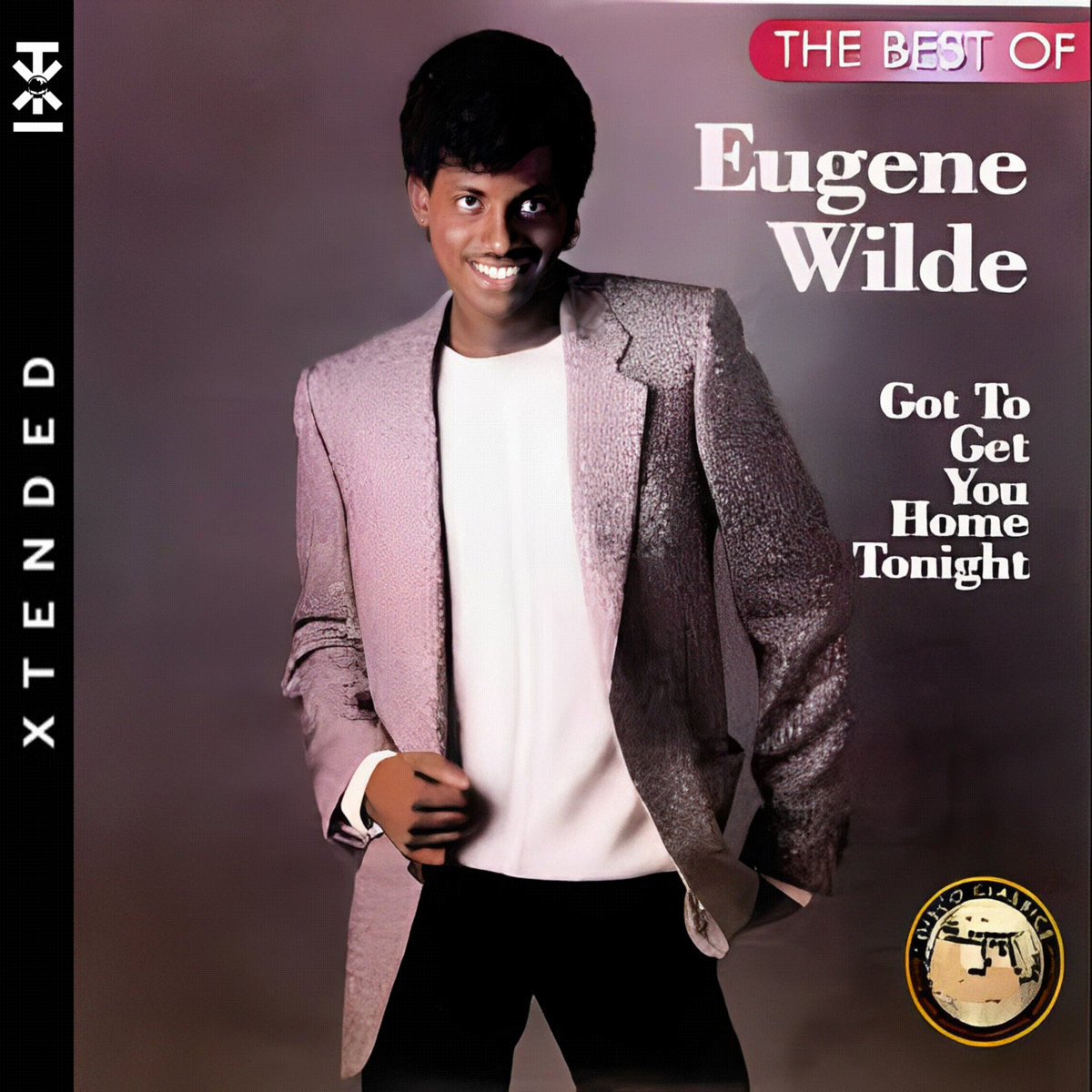Eugene Wilde — Gotta Get You Home Tonight cover artwork