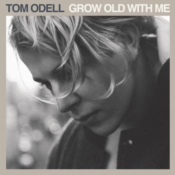Tom Odell — Grow Old With Me cover artwork