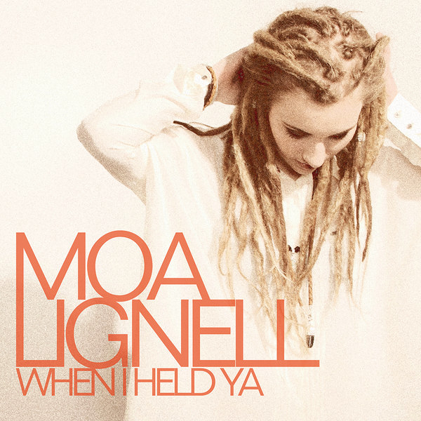 Moa Lignell — When I Held Ya cover artwork