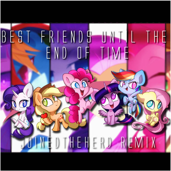 JoinedTheHerd — Best Friends Until the End of Time (Remix) cover artwork
