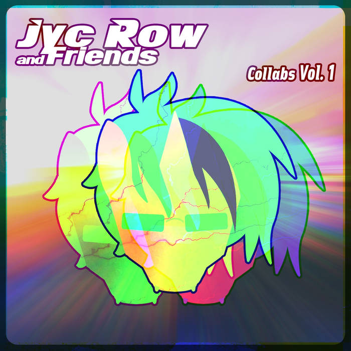 Jyc Row Collabs, Vol. 1 cover artwork