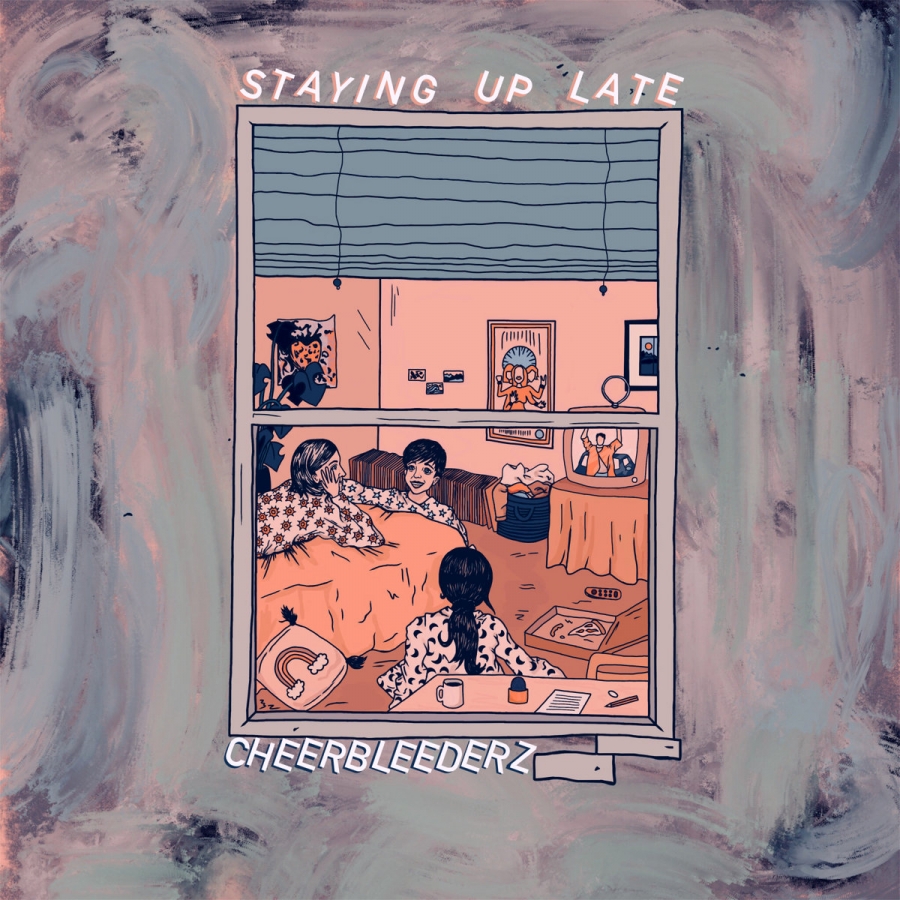 Cheerbleederz — staying up late cover artwork