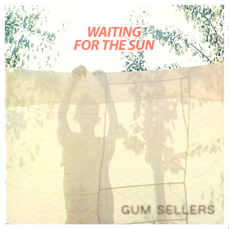 Gum Sellers — We Are Waiting For The Sun cover artwork