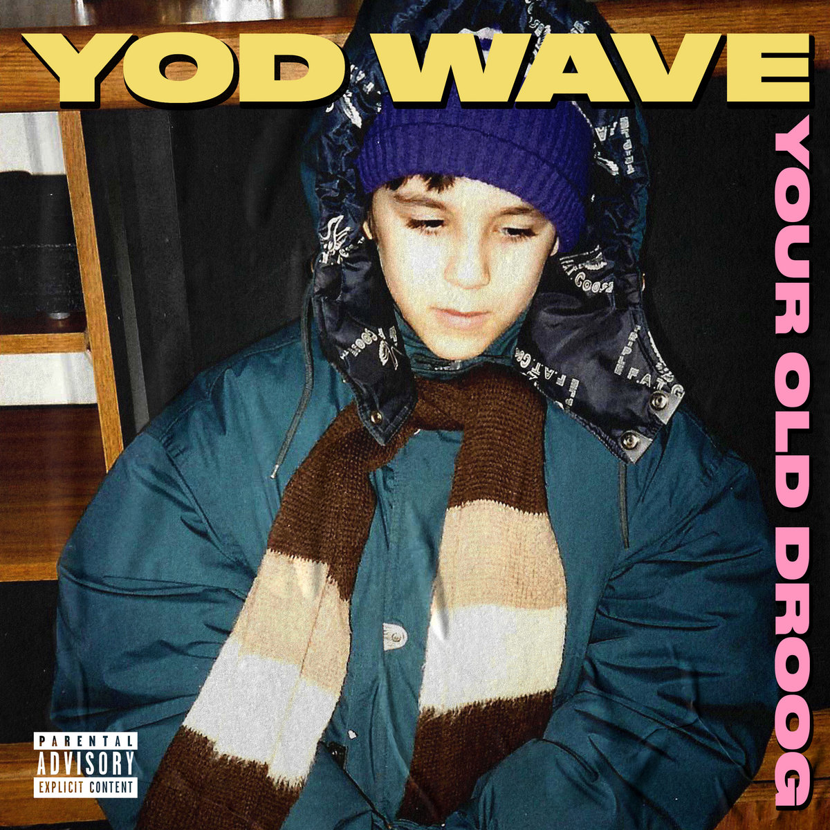 Your Old Droog YOD Wave cover artwork