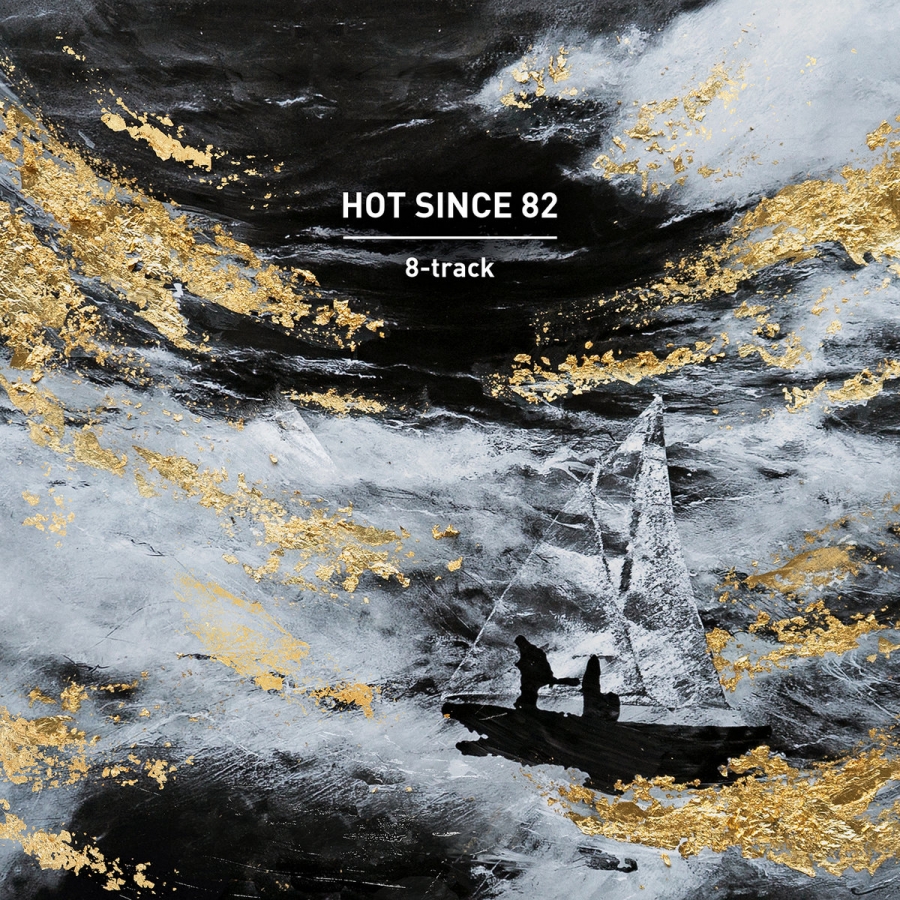Hot Since 82 8-track cover artwork
