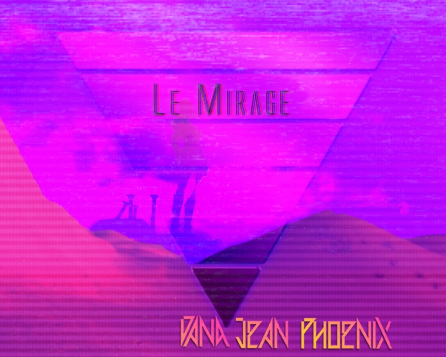 Dana Jean Phoenix — Le Mirage cover artwork