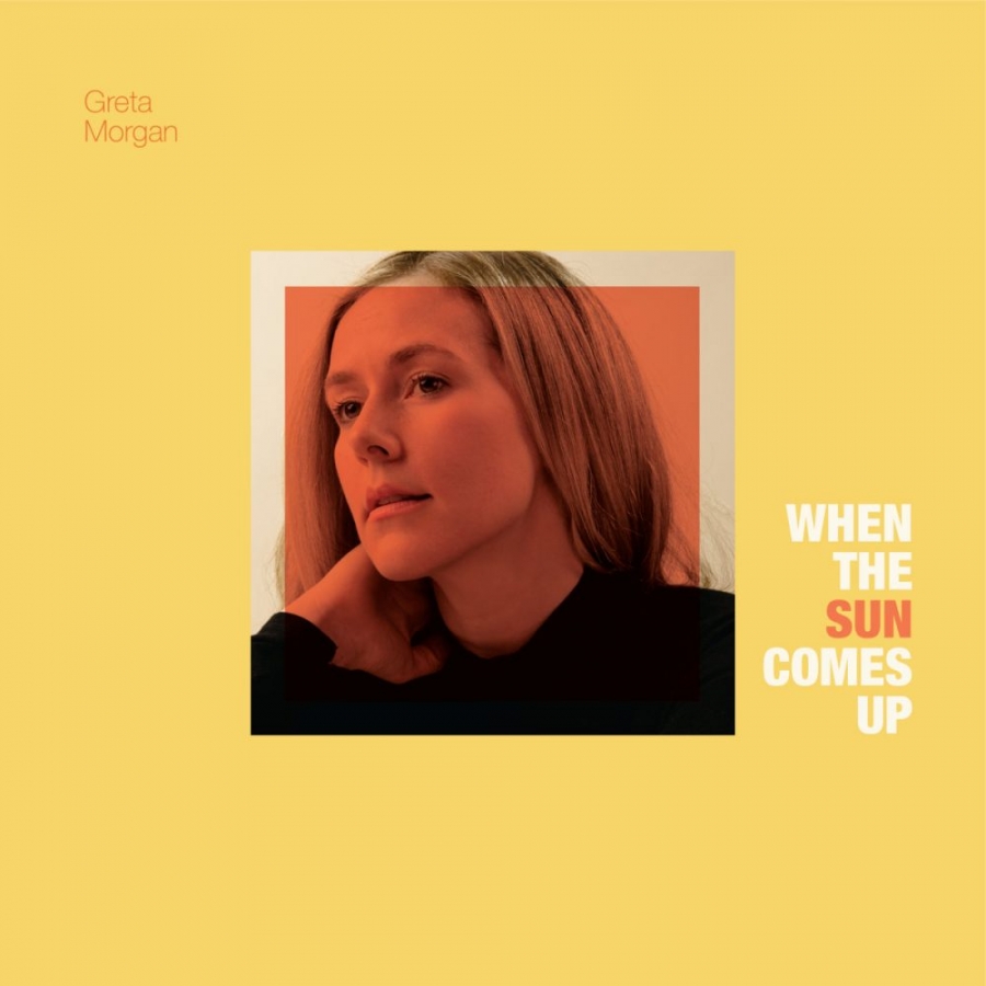 Greta Morgan — When the Sun Comes Up cover artwork