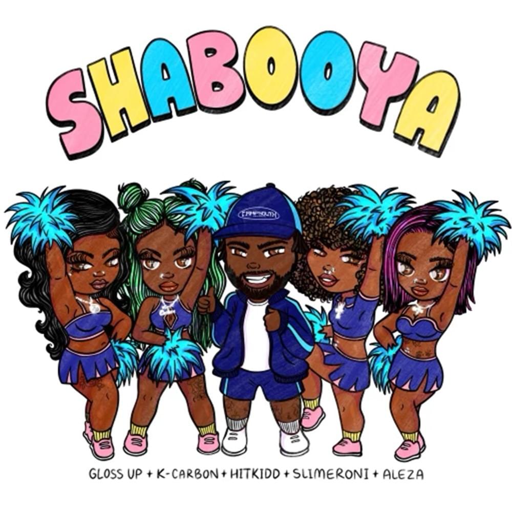 HitKidd featuring Gloss Up, K Carbon, Slimeroni, & Aleza — Shabooya cover artwork