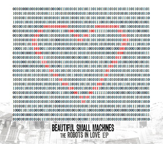 Beautiful Small Machines The Robots in Love EP cover artwork