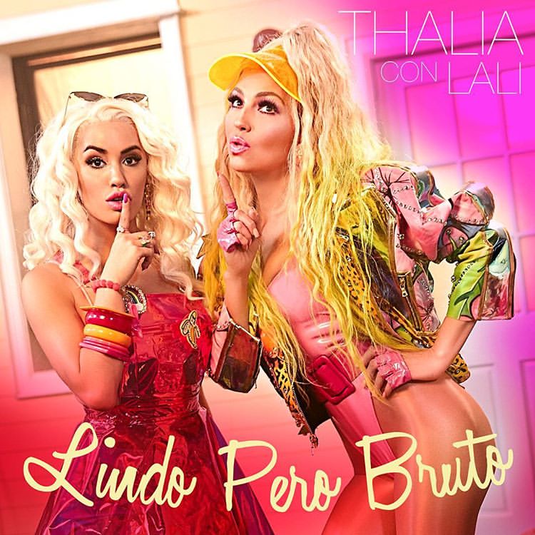 Thalía & Lali — Lindo Pero Bruto cover artwork