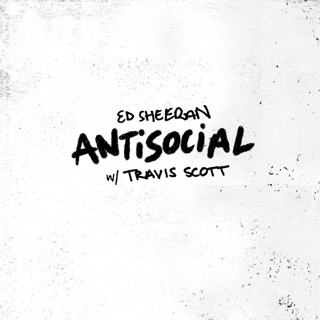 Ed Sheeran & Travis Scott — Antisocial cover artwork