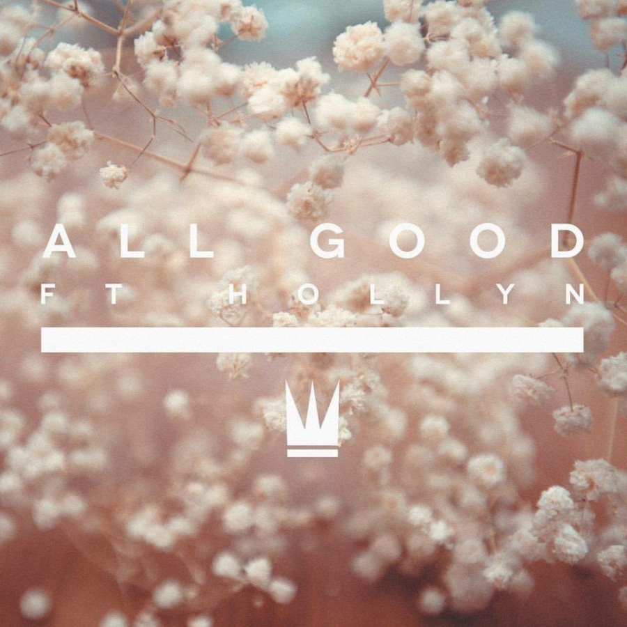Capital Kings featuring Hollyn — All Good cover artwork