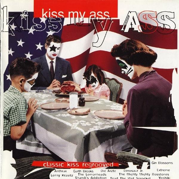  Kiss My Ass: Classic Kiss Regrooved cover artwork