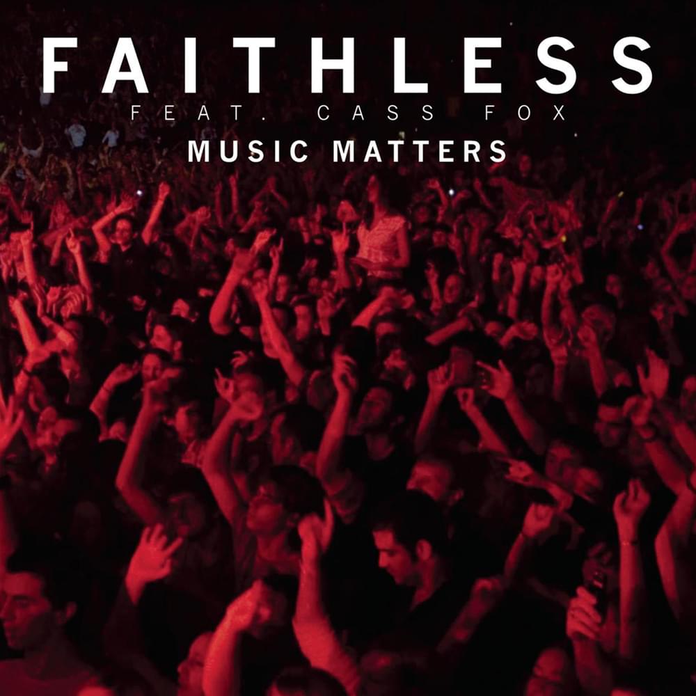 Faithless featuring Cass Fox — Music Matters cover artwork