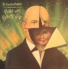 The Smashing Pumpkins — Bullet With Butterfly Wings cover artwork