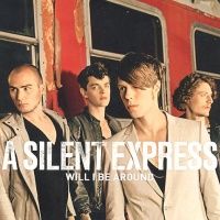 A Silent Express Will I Be Around cover artwork