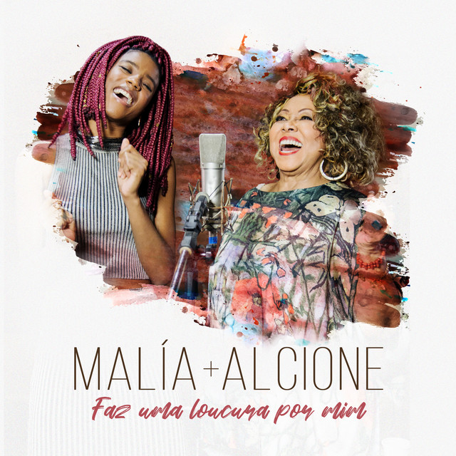 Malía featuring Alcione — Faz Uma Loucura Por Mim cover artwork