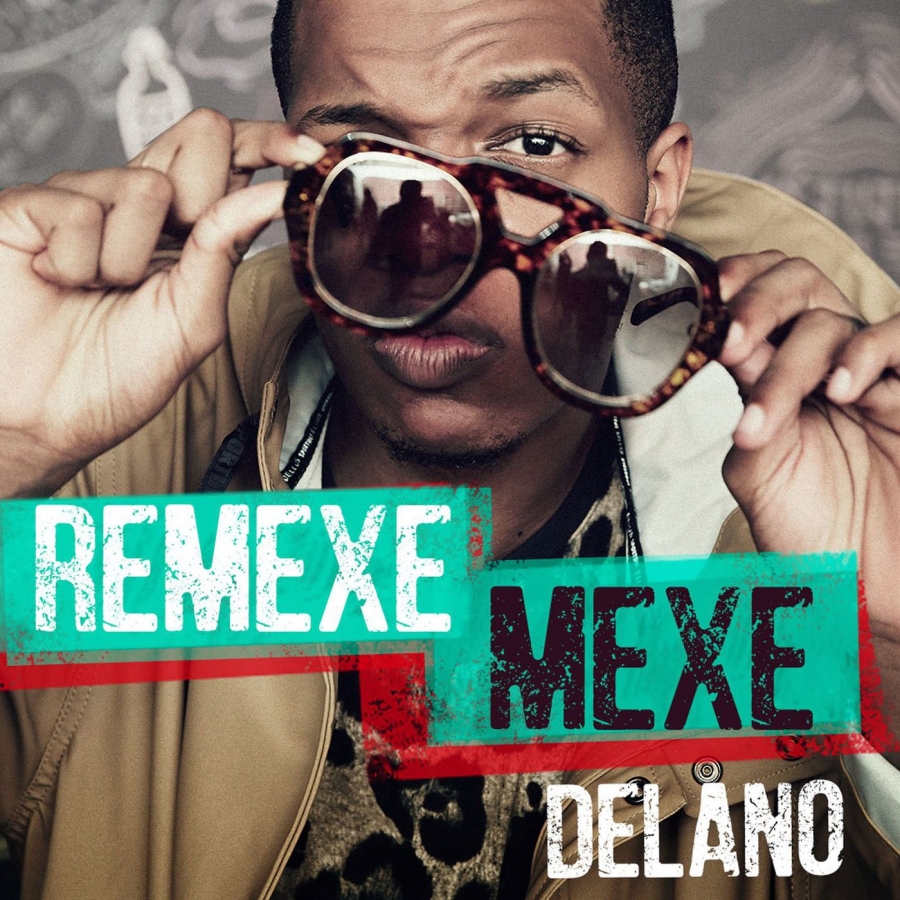 Delano — Remexe Mexe cover artwork