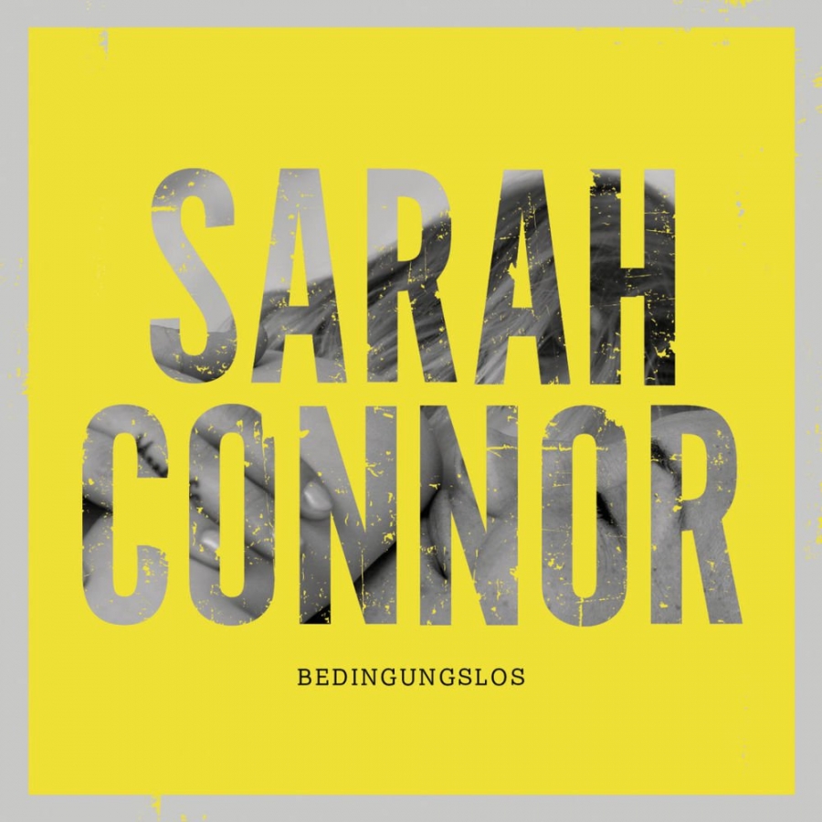 Sarah Connor — Bedingungslos cover artwork