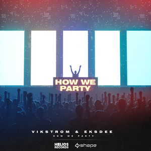 Vikström & EKSDEE How We Party cover artwork