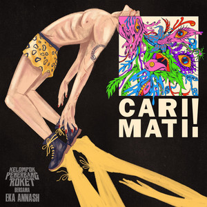 Kelompok Penerbang Roket — Cari Mati! cover artwork