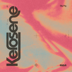 Biig Piig — Kerosene cover artwork