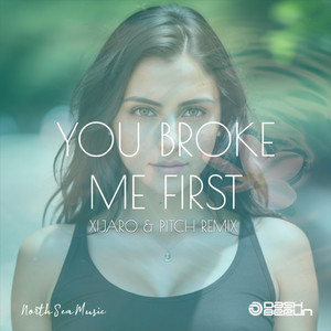 Dash Berlin — you broke me first (XiJaro &amp; Pitch Remix) cover artwork