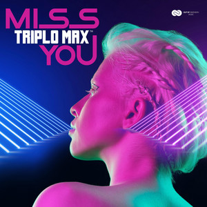 Triplo Max Miss You cover artwork
