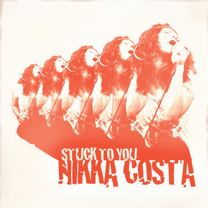 Nikka Costa — Stuck To You cover artwork
