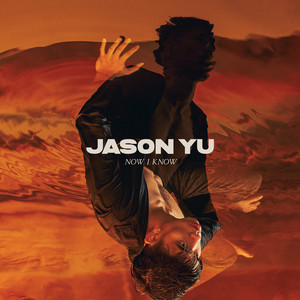 Jason Yu — Now I Know cover artwork