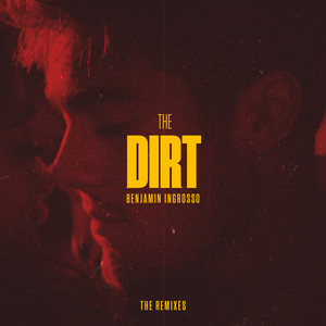 Benjamin Ingrosso The Dirt (YouNotUs Remix) cover artwork