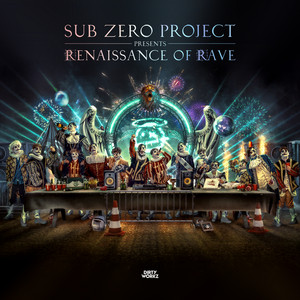 Sub Zero Project Renaissance Of Rave cover artwork