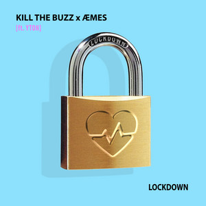 Kill The Buzz & ÆMES featuring Yton — Lockdown cover artwork