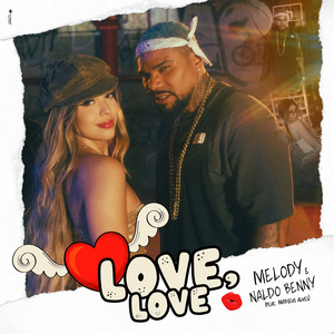 Melody featuring Naldo Benny — Love, Love cover artwork