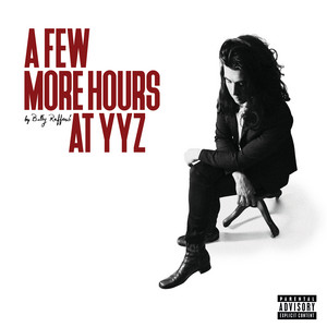 Billy Raffoul A Few More Hours at YYZ cover artwork
