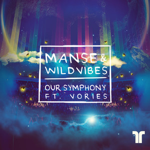 Manse & WildVibes ft. featuring Vories Our Symphony cover artwork