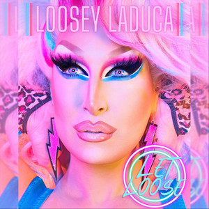 Loosey Laduca — Let Loose cover artwork