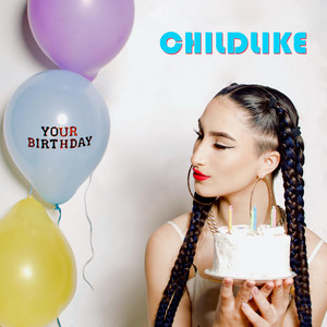 Childlike — Your Birthday cover artwork