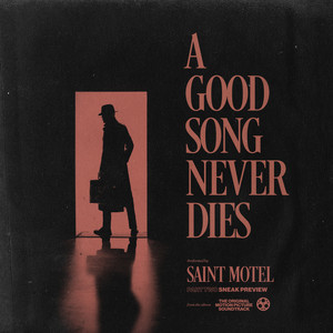 Saint Motel — A Good Song Never Dies cover artwork