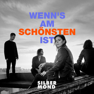 Silbermond Wenn&#039;s Am Schönsten Ist cover artwork