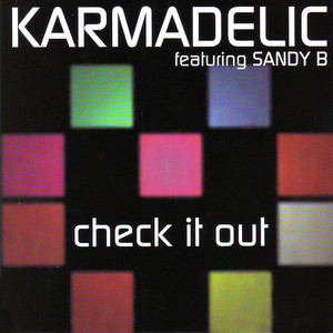 Karmadelic featuring Sandy B — Check It Out cover artwork