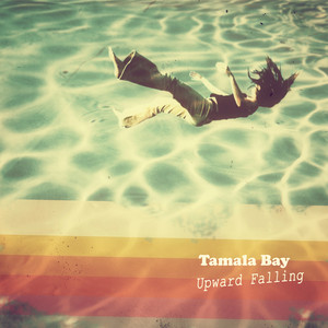 Tamala Bay — Upward Falling cover artwork