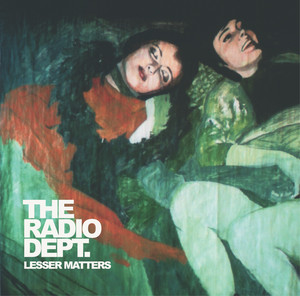 The Radio Dept. Lesser Matters cover artwork