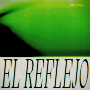 Rayos Láser El Reflejo cover artwork