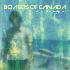 Boards Of Canada The Campfire Headphase cover artwork
