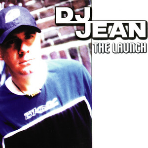 DJ Jean — The Launch cover artwork