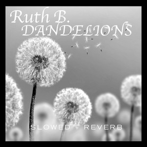 Ruth B. — Dandelions cover artwork