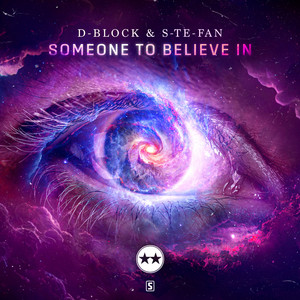D-Block &amp; S-te-Fan — Someone To Believe In cover artwork